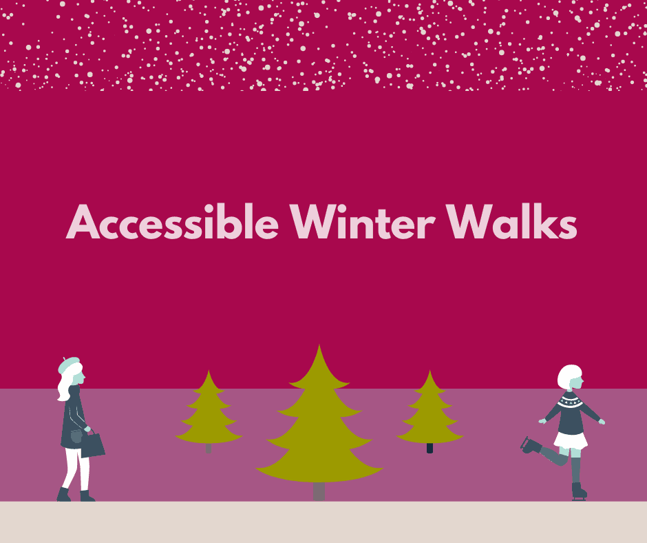 Winter wellbeing - accessible winter walks